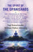 The Spirit of The Upanishads: Or The Aphorisms of The Wise A Collection of Texts, Aphorisms, Sayings, Proverbs, Etc. by Yogi Ramacharaka, William Walker Atkinson