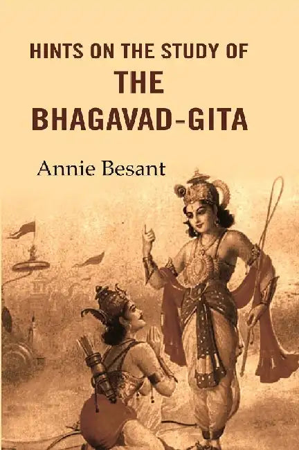 Hints on The Study of The Bhagavad-Gita  by Annie Besant