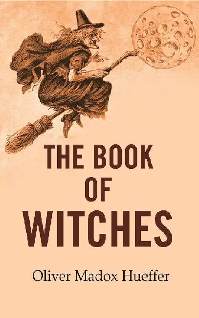 The Book of Witches  by Oliver Madox Hueffer