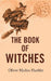 The Book of Witches  by Oliver Madox Hueffer