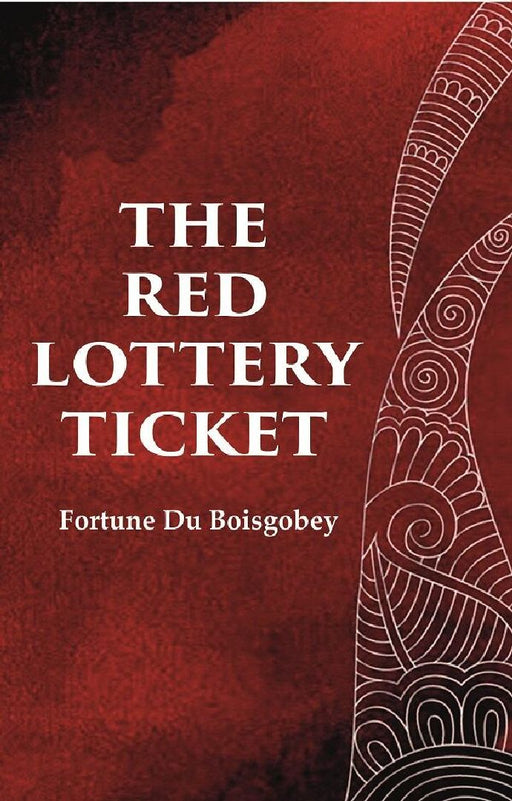 The Red Lottery Ticket by Fortune Du Boisgobey
