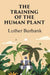The Training of The Human Plant  by Luther Burbank