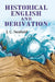 Historical English and Derivation by J. C. Nesfield