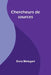 Chercheurs de sources by Dora Melegari