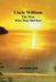 Uncle William: The Man Who Was Shif'less by Jennette Lee