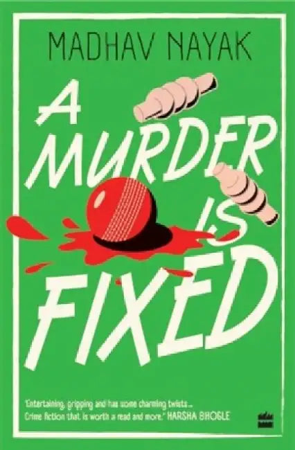 A Murder Is Fixed by Madhav Nayak