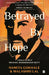 Betrayed by Hope by Namita Gokhale