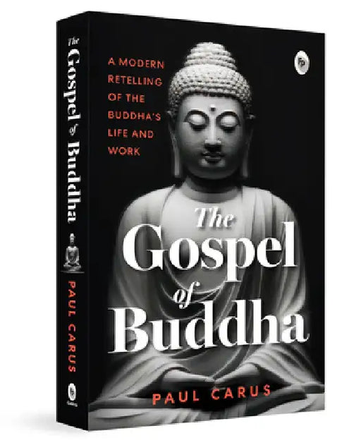 The Gospel of Buddha by Paul Carus