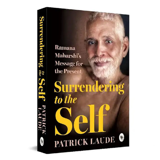Surrendering To The Self by Patrick Laude