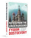 Notes from the Underground by FYODOR DOSTOEVSKY