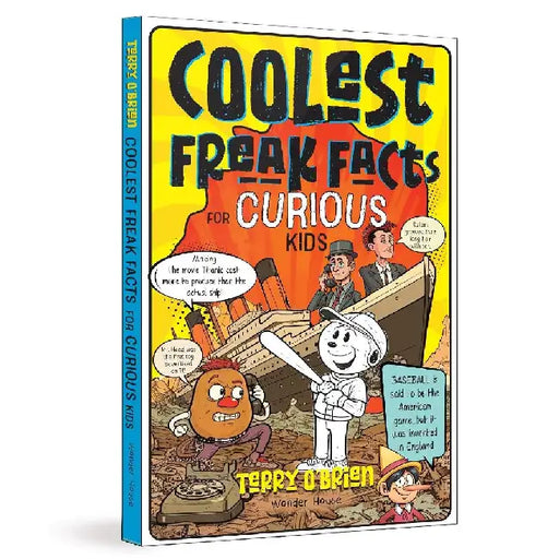 Coolest Freak Facts for Curious Kids by Terry Brien