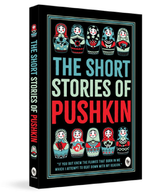 The Short Stories of Pushkin by Alexander Pushkin