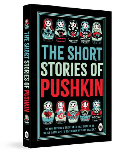 The Short Stories of Pushkin by Alexander Pushkin