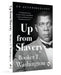 Up from the Slavery by Booker T. Washington