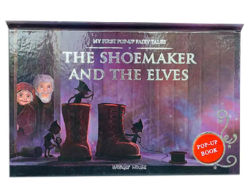 My First Popup Fairy Tales the Shoemaker & the Elves by Wonder House Books