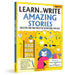 Learn to Write Amazing Stories by Aidan Hackenburg
