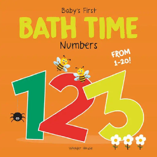 Baby's First Bath Time: 1,2,3 Bath Book by Wonder House Books