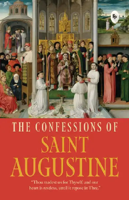 The Confessions of Saint Augustine by Wonder House Books