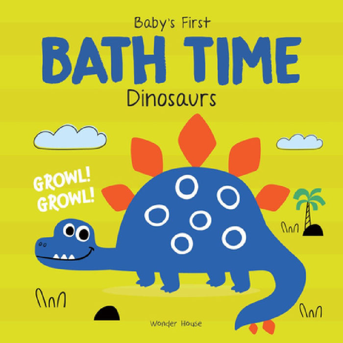 Baby's First Bath Time: Dinosaurs by Wonder House Books