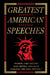 Greatest American Speeches by Various