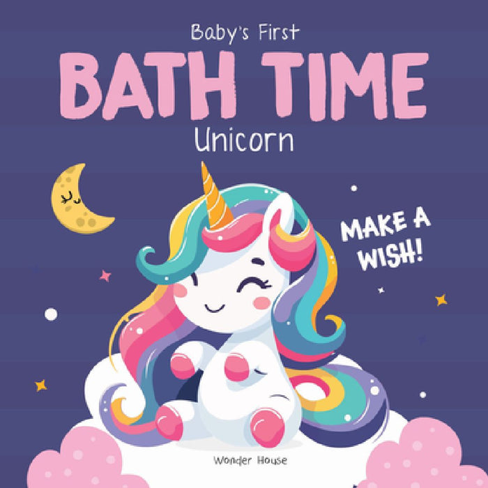 Baby's First Bath Time: Unicorn by Wonder House Books