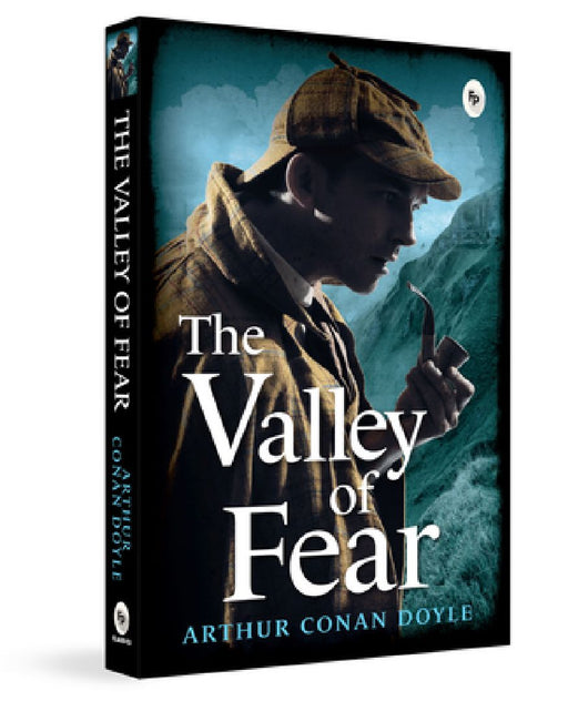 The Valley of Fear by Arthur Conan Doyle