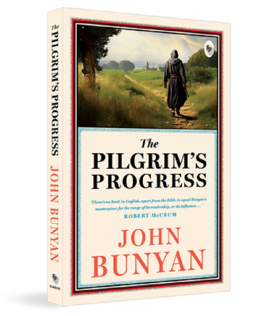 The Pilgrim's Progress by John Bunyan