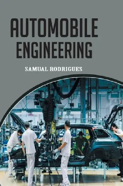 Automobile Engineering by Samual Rodrigues