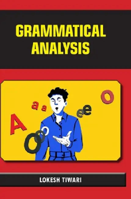Grammatical Analysis by Lokesh Tiwari