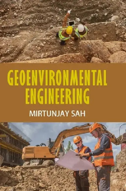 Geoenvironmental Engineering by Mirtunjay Sah