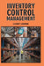 Inventory Control Management by Lilibet Lannon