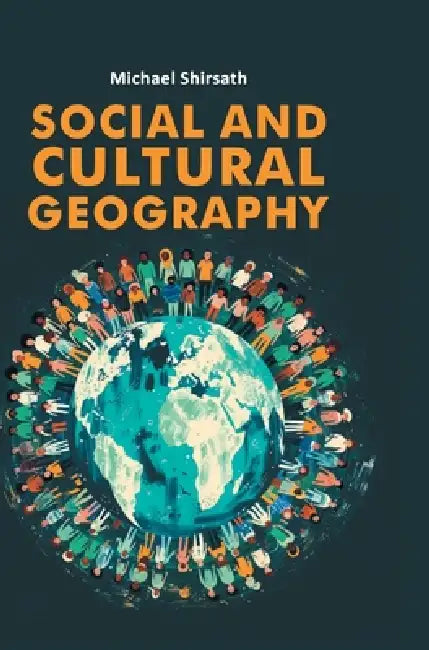 Social and Cultural Geography by Michael Shirsath