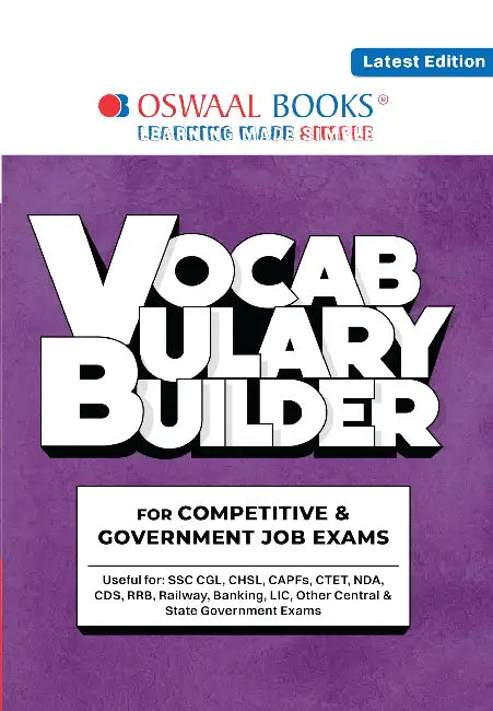 Oswaal Vocabulary Builder for Competitive and Government Exams Useful for SSC CGL | CHSL | CAPFs | CTET | NDA | CDS | RRB | Railway | Banking | LIC | Other Central and State Government Exams by Oswaal Editorial Board