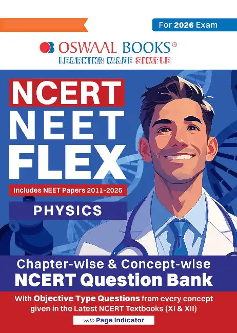 Oswaal NCERT NEET FLEX - Physics | Chapter-wise & Topic-wise | NCERT Question Bank by Oswaal Editorial Board