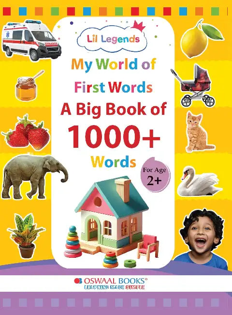 My World of First Words | 1000 Everyday Words Picture Book for Kids Age 2+ | Vocabulary Builder & Early Learning Book | by Lil Legends by Oswaal Editorial Board