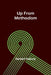 Up from Methodism by Herbert Asbury