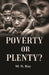 Poverty Or Plenty? by M. N. Roy
