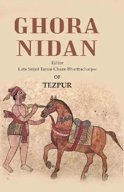Ghora Nidan by Editor: Late Srijut Tarini Charn Bhatttacharjee of Tezpur