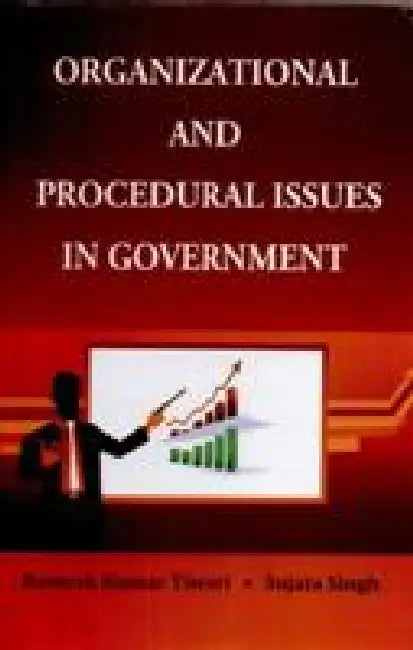 Organizational and Procedural Issues by Ramesh Kumar Tiwari