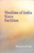 Muslims of India Since Partition by Balraj Puri
