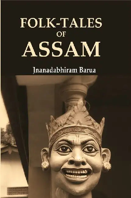Folk-Tales of Assam by Jnanadabhiram Barua