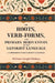 The Roots, Verb-Forms, and Primary Derivatives of The Sanskrit Language: A Supplement To His Sanskrit Grammar by William Dwight Whitney