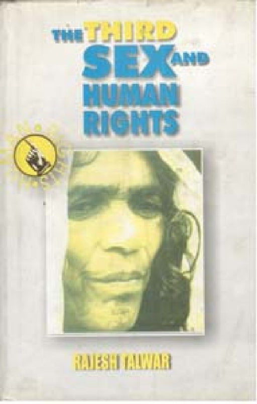 The Third Sex and Human Rights by Rajesh Talwar