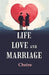 Life Love and Marriage by Cheiro