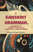 A Sanskrit Grammar, Including Both The Classical Language, and The Older Dialects, of Veda and Brahmana by William Dwight Whitney