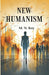 New Humanism by M. N. Roy