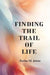 Finding The Trail of Life by Rufus M. Jones