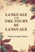 Language and The Study of Language by William Dwight Whitney