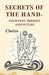 Secrets of The Hand: Your Past, Present and Future by Cheiro