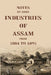 Notes on Some Industries of Assam From 1884 To 1895 by Anonymous
